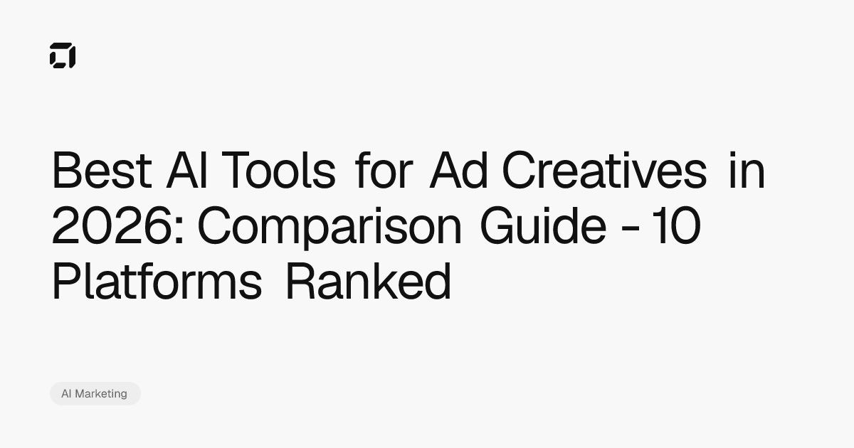 Best AI Tools for Ad Creatives in 2026: Comparison Guide - 10 Platforms ...