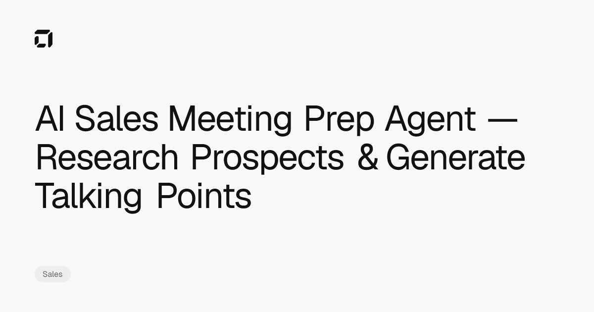 AI Sales Meeting Prep Agent — Research Prospects & Generate Talking ...